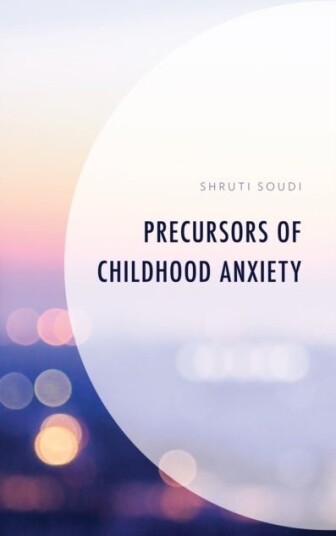 Precursors of Childhood Anxiety