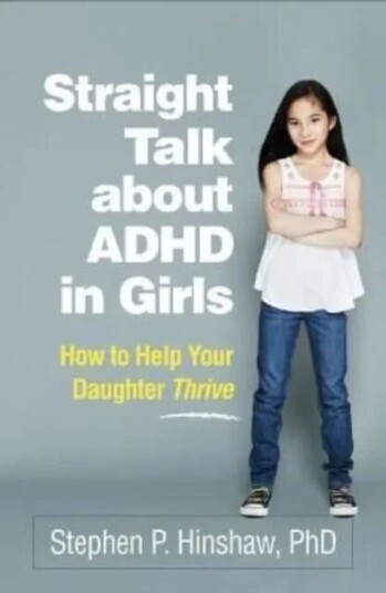 Straight Talk About Adhd In Girls Av Stephen P. Hinshaw Straight Talk About Adhd In Girls Av Stephen P. Hinshaw