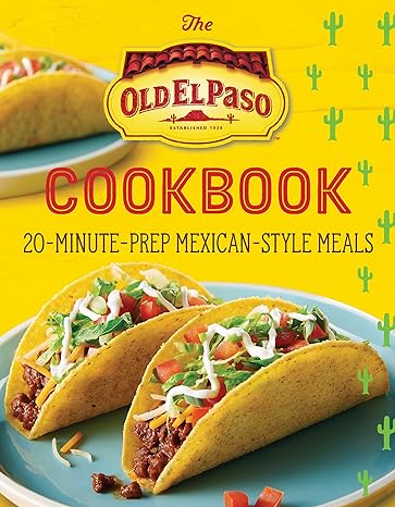 The Old El Paso Cookbook Av Old El Paso