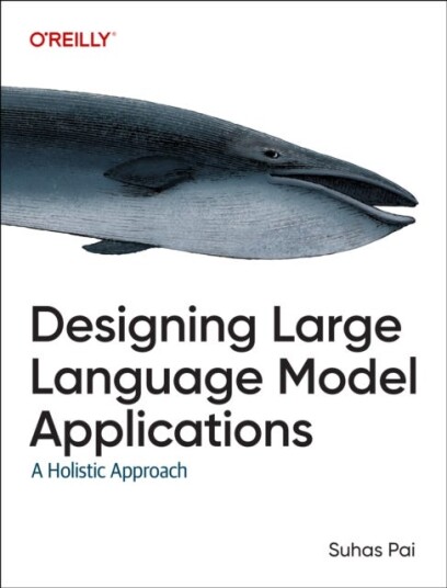 Designing Large Language Model Applications A Holistic Approach