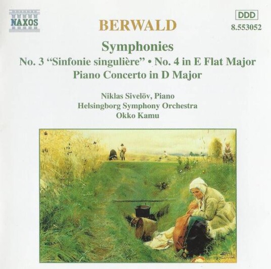 Berwald Niklas Sivelöv Helsingborg Symphony Orchestra Okko Kamu Symphonies No. 3 "Sinfonie Singulière" No. 4 In E Flat Ma Berwald Niklas Sivelöv Helsingborg Symphony Orchestra Okko Kamu Symphonies No. 3 "Sinfonie Singulière" No. 4 In E Flat Ma