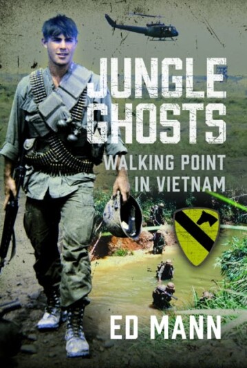 Jungle Ghosts  Walking Point in Vietnam