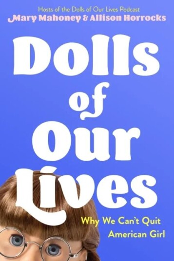 Dolls Of Our Lives Av Mary Mahoney, Allison Horrocks