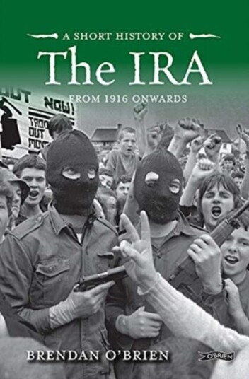 A Short History Of The Ira Av Brendan O'Brien A Short History Of The Ira Av Brendan O'Brien