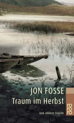Traum Im Herbst: Und Andere Stücke Av Jon Fosse