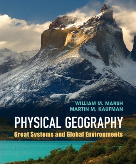 Physical Geography Av William M. (University Of British Columbia Vancouver) Marsh, Martin M. (University Of Michigan Flint) Kaufman