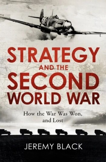 Strategy And The Second World War Av Jeremy Black Strategy And The Second World War Av Jeremy Black