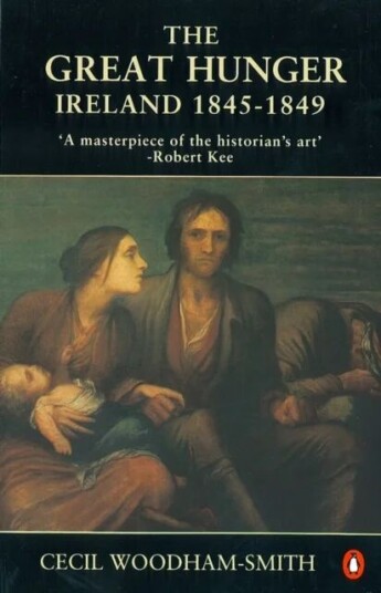 The Great Hunger Av Cecil Woodham-Smith The Great Hunger Av Cecil Woodham-Smith