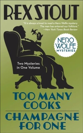 Too Many Cooks/champagne For One Av Rex Stout