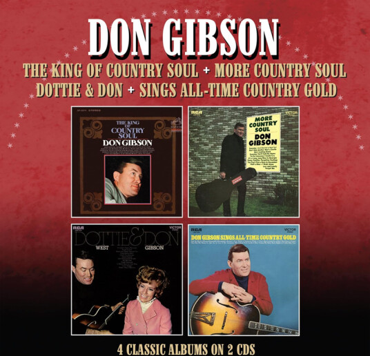 Don Gibson King Of Country Soul / More Country Soul / Dottie & Don / Sings AllTime Country Gold CD