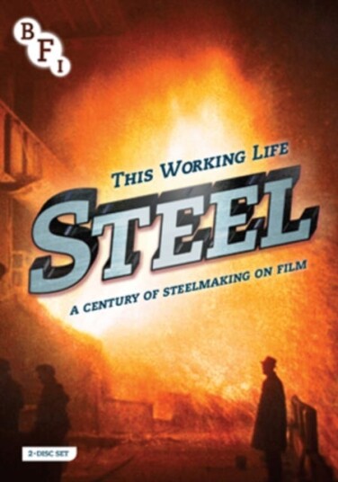 Steel  A Century Of Steelmaking On Film DVD