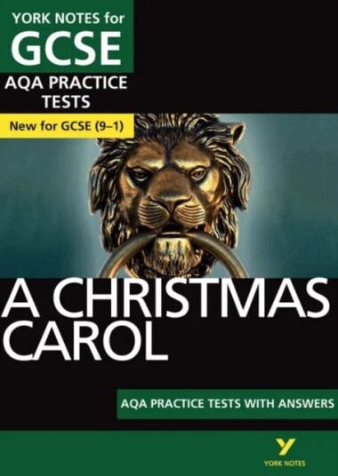 A Christmas Carol Aqa Practice Tests: York Notes For Gcse The Best Way To Practise And Feel Ready Fo Av Beth Kemp
