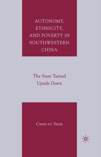 Autonomy Ethnicity and Poverty in Southwestern China