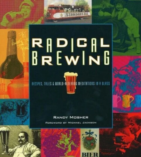 Radical Brewing Av Randy Mosher