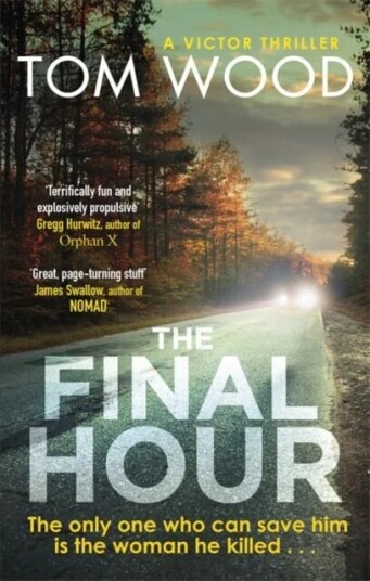 The Final Hour Av Tom Wood