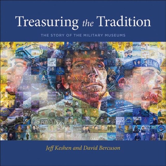 Treasuring the Tradition The Story of the Military Museums Treasuring the Tradition The Story of the Military Museums