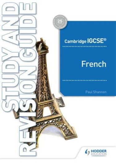 Cambridge Igcse (Tm) French Study And Revision Guide Av Paul Shannon