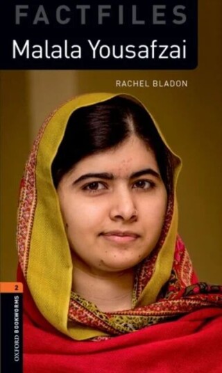 Oxford Bookworms Library Factfiles: Level 2:: Malala Yousafzai Av Rachel Bladon Oxford Bookworms Library Factfiles: Level 2:: Malala Yousafzai Av Rachel Bladon