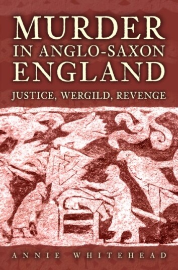 Murder in Anglo Saxon England
