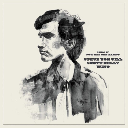 Scott Kelly, Steve Von Till, Wino  Songs Of Townes Van Zandt  CD