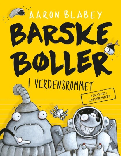 Barske Bøller I Verdensrommet Av Aaron Blabey