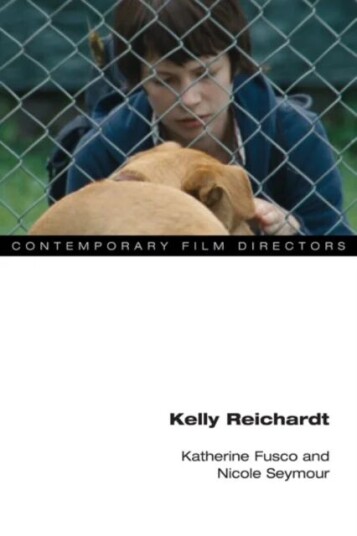 Kelly Reichardt Av Katherine Fusco, Nicole Seymour