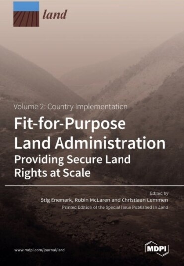 Fit for Purpose Land Administration Providing Secure Land Rights at Scale. Volume 2