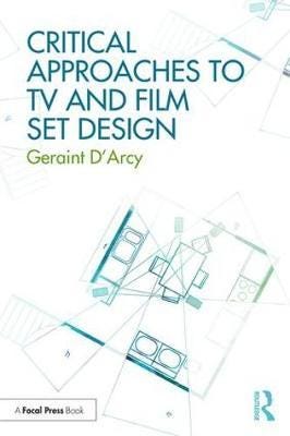 Critical Approaches To Tv And Film Set Design Av Geraint D'Arcy