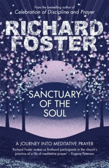 Sanctuary Of The Soul Av Richard Foster