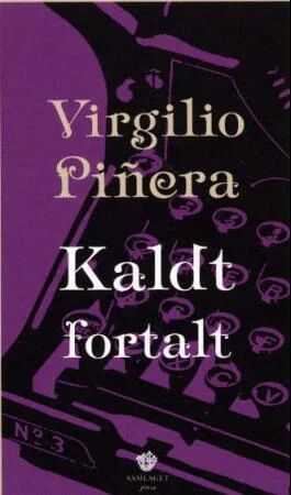 Kaldt Fortalt Av Virgilio Piñera