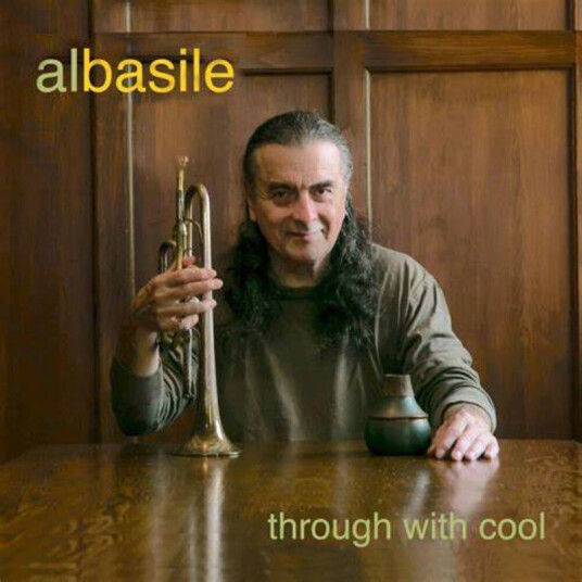 Al Basile Through With Cool CD