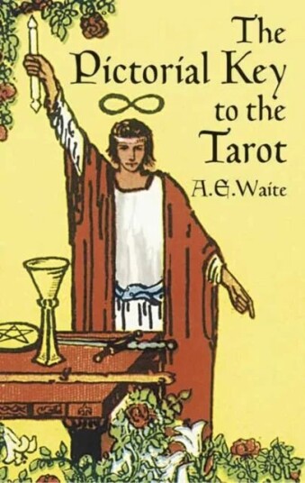 The Pictorial Key To The Tarot Av A. E. Waite