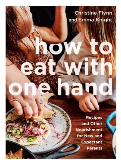 How To Eat With One Hand Av Christine Flynn, Emma Knight