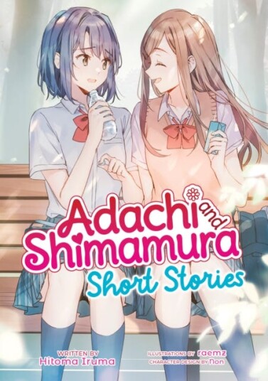 Adachi and Shimamura: Short Stories (Light Novel) Adachi and Shimamura: Short Stories (Light Novel)