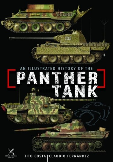 An Illustrated History of the Panther Tank An Illustrated History of the Panther Tank