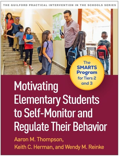 Motivating Elementary Students to Self Monitor and Regulate Their Behavior Motivating Elementary Students to Self Monitor and Regulate Their Behavior