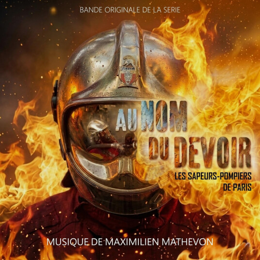 Mathevon Maximilien Au Nom Du Devoir: Les Sapeurs Pompiers De Paris CD