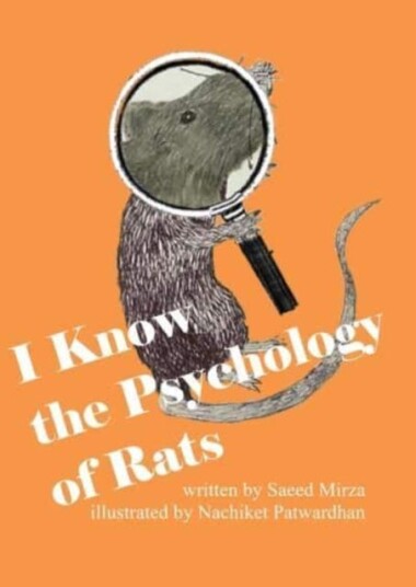 I Know The Psychology Of Rats Av Saeed Mirza, Nachiket Patwardhan