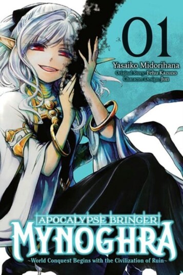 Apocalypse Bringer Mynoghra, Vol. 1 World Conquest Begins with the Civilization of Ruin Apocalypse Bringer Mynoghra, Vol. 1 World Conquest Begins with the Civilization of Ruin