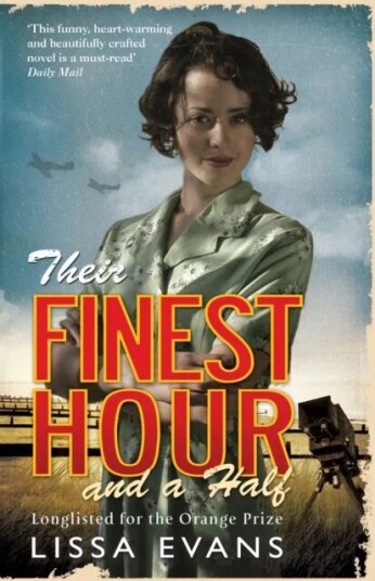 Their Finest Hour And A Half Av Lissa Evans