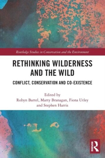 Rethinking Wilderness And The Wild