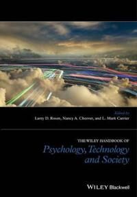 The Wiley Handbook Of Psychology, Technology, And Society