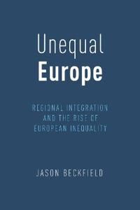 Beckfield Jason Unequal Europe