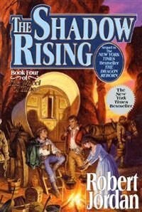 Jordan Robert The Shadow Rising: Book Four of 'the Wheel of Time'