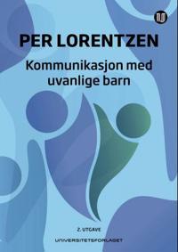 Kommunikasjon Med Uvanlige Barn Av Per Lorentzen