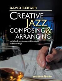 Creative Jazz Composing And Arranging Av David Berger