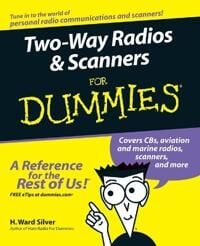 Two-Way Radios And Scanners For Dummies Av H. Ward Silver
