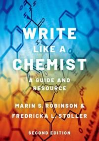 Robinson Marin S. Write Like a Chemist