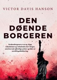 Den Døende Borgeren Av Victor Davis Hanson