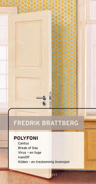Polyfoni Av Fredrik Brattberg Polyfoni Av Fredrik Brattberg
